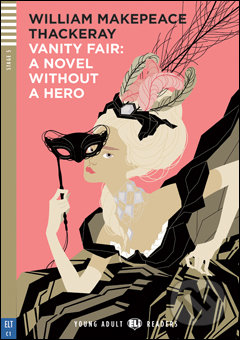 Kniha: Vanity Fair (a Novel without a hero) (William Makepeace Thackeray). Eli, 2015 Kniha: Vanity Fair (a Novel without a hero) (William Makepeace Thackeray). Eli, 2015