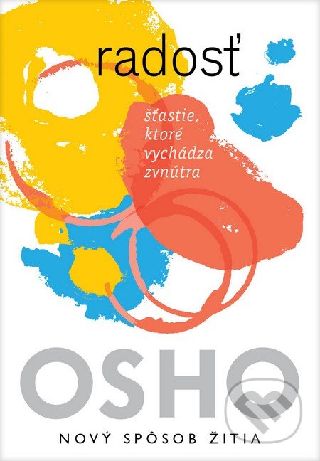 Kniha: Radosť (Osho). Eastone Books, 2016 Kniha: Radosť (Osho). Eastone Books, 2016
