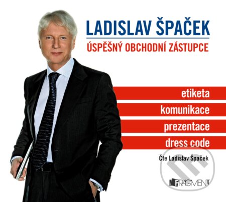 Audiokniha: Úspěšný obchodní zástupce (Ladislav Špaček). Nakladatelství Fragment, 2016 Audiokniha: Úspěšný obchodní zástupce (Ladislav Špaček). Nakladatelství Fragment, 2016