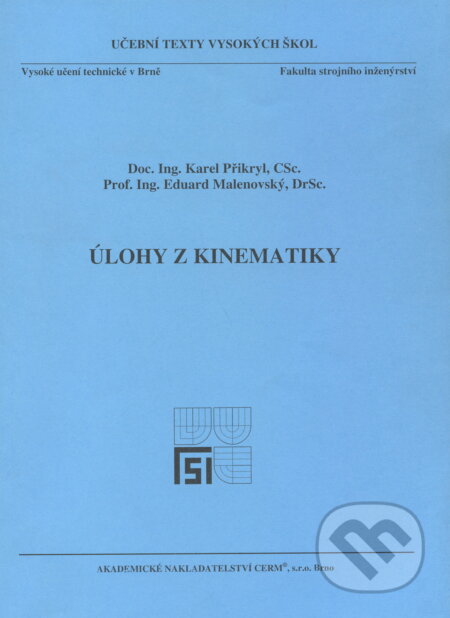 Kniha: Úlohy z kinematiky (Karel Přikryl). Akademické nakladatelství CERM, 2008 Kniha: Úlohy z kinematiky (Karel Přikryl). Akademické nakladatelství CERM, 2008