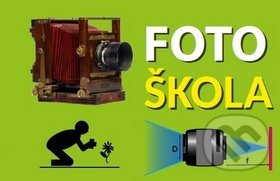 Kniha: Fotoškola (ArchaGRAF). ArchaGRAF, 2016 Kniha: Fotoškola (ArchaGRAF). ArchaGRAF, 2016