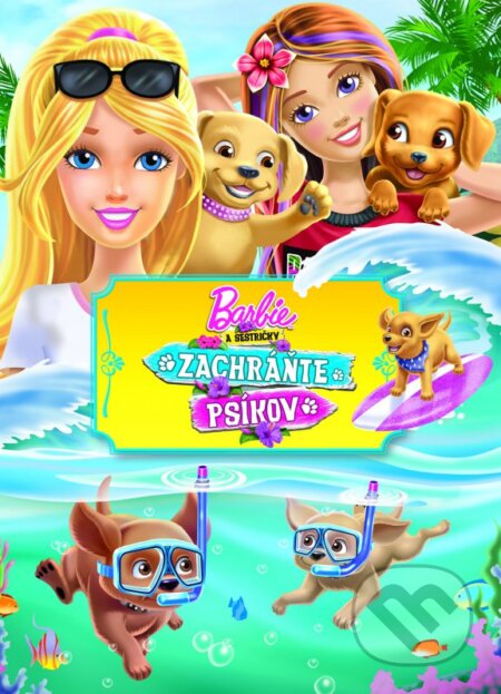 Kniha: Barbie a sestričky: Zachráňte psíkov: Filmový príbeh (Egmont SK). Egmont SK, 2016 Kniha: Barbie a sestričky: Zachráňte psíkov: Filmový príbeh (Egmont SK). Egmont SK, 2016