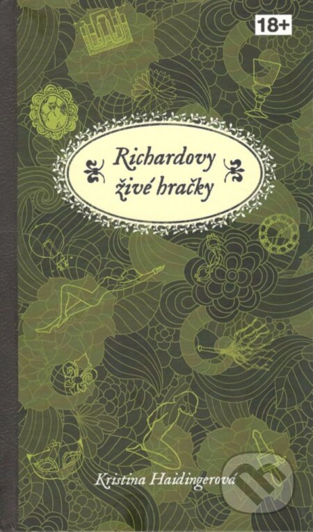 Kniha: Richardovy živé hračky (Kristina Haidingerová). Netopejr, 2016 Kniha: Richardovy živé hračky (Kristina Haidingerová). Netopejr, 2016