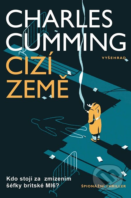 E-kniha: Cizí země (Charles Cumming). Vyšehrad, 2016 E-kniha: Cizí země (Charles Cumming). Vyšehrad, 2016