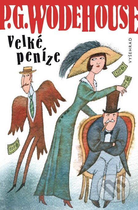 E-kniha: Velké peníze (P.G. Wodehouse). Vyšehrad, 2016 E-kniha: Velké peníze (P.G. Wodehouse). Vyšehrad, 2016