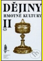 Kniha: Dějiny hmotné kultury (soubor 1+2) (Josef Petráň). Karolinum, 2009 Kniha: Dějiny hmotné kultury (soubor 1+2) (Josef Petráň). Karolinum, 2009