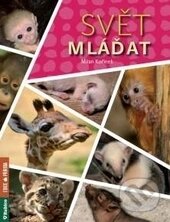Kniha: Svět mláďat (Milan Kořínek). Rubico, 2016 Kniha: Svět mláďat (Milan Kořínek). Rubico, 2016