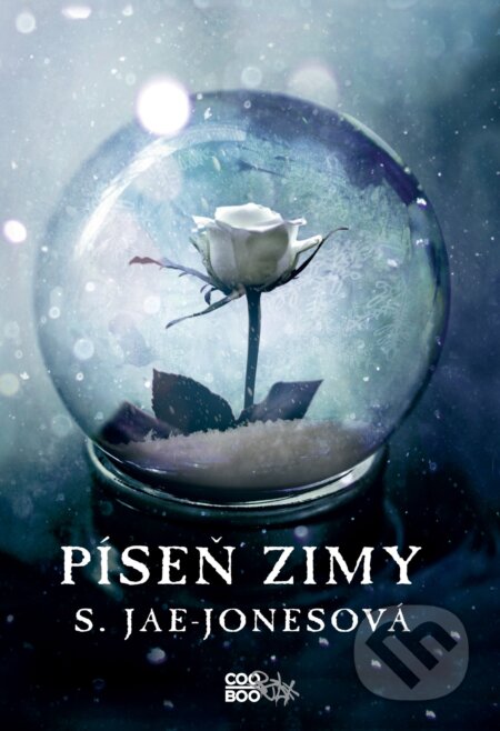 Kniha: Píseň zimy (S. Jae-Jones). CooBoo CZ, 2017 Kniha: Píseň zimy (S. Jae-Jones). CooBoo CZ, 2017
