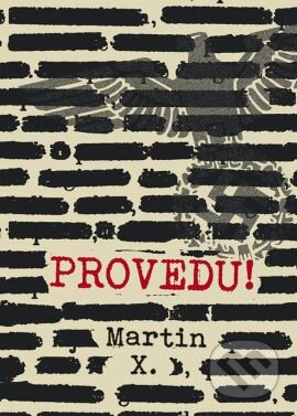 Kniha: Provedu! (X. Martin). Grada, 2016 Kniha: Provedu! (X. Martin). Grada, 2016