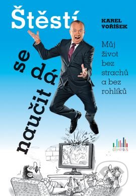 Štěstí se dá naučit - Karel Voříšek, Grada, 2016