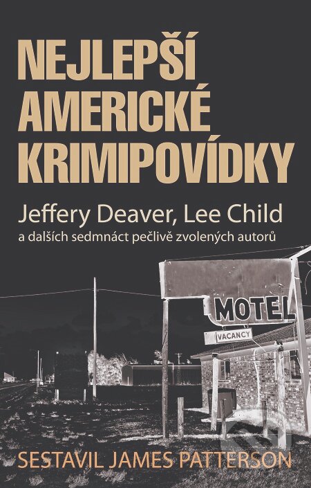 E-kniha: Nejlepší americké krimipovídky (James Patterson). Domino, 2016 E-kniha: Nejlepší americké krimipovídky (James Patterson). Domino, 2016