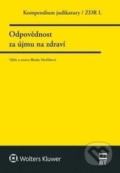 Kniha: Kompendium judikatury 1. (Blanka Havlíčková). Wolters Kluwer ČR, 2016 Kniha: Kompendium judikatury 1. (Blanka Havlíčková). Wolters Kluwer ČR, 2016