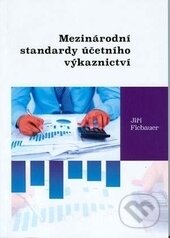 Kniha: Mezinárodní standardy účetního výkaznictví (Jiří Ficbauer). Akademické nakladatelství CERM, 2016 Kniha: Mezinárodní standardy účetního výkaznictví (Jiří Ficbauer). Akademické nakladatelství CERM, 2016