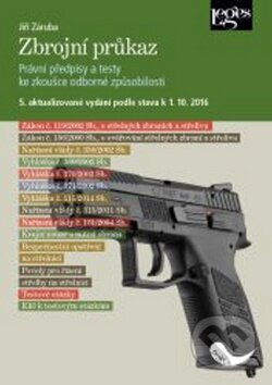 Kniha: Zbrojní průkaz (Jiří Záruba). Leges, 2016 Kniha: Zbrojní průkaz (Jiří Záruba). Leges, 2016