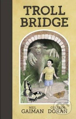 Troll Bridge - Neil Gaiman, Headline Book, 2016