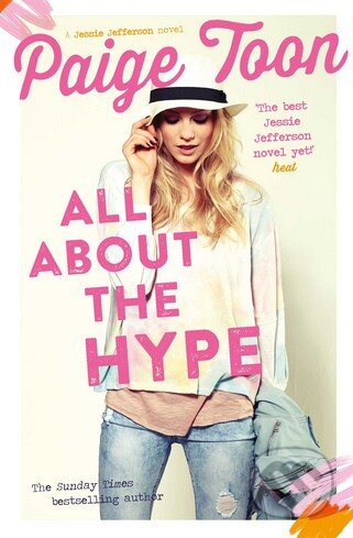 Kniha: All About the Hype (Paige Toon). Simon & Schuster, 2016 Kniha: All About the Hype (Paige Toon). Simon & Schuster, 2016