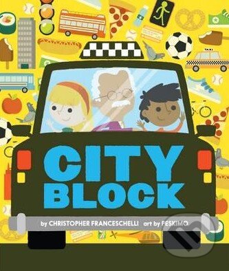 Kniha: Cityblock (Christopher Franceschelli). Harry Abrams, 2016 Kniha: Cityblock (Christopher Franceschelli). Harry Abrams, 2016