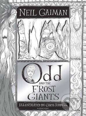 Kniha: Odd and the Frost Giants (Neil Gaiman). Bloomsbury, 2016 Kniha: Odd and the Frost Giants (Neil Gaiman). Bloomsbury, 2016