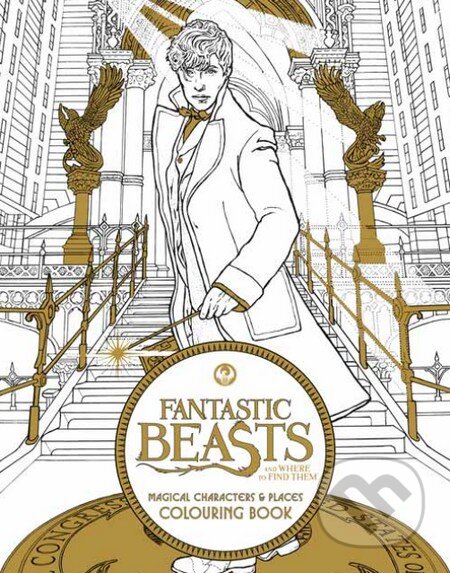 Kniha: Fantastic Beasts and Where to Find Them (HarperCollins). HarperCollins, 2016 Kniha: Fantastic Beasts and Where to Find Them (HarperCollins). HarperCollins, 2016