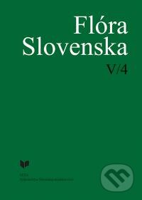Kniha: Flóra Slovenska V/4 (Kornélia Goliašová a Helena Šipošová). VEDA, 2002 Kniha: Flóra Slovenska V/4 (Kornélia Goliašová a Helena Šipošová). VEDA, 2002
