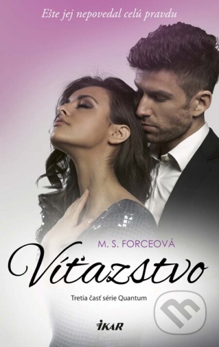 Kniha: Víťazstvo (M.S. Force). Ikar, 2017 Kniha: Víťazstvo (M.S. Force). Ikar, 2017