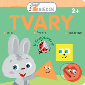 Kniha: Malý zajíček: Tvary (Svojtka&Co.). Svojtka&Co., 2016 Kniha: Malý zajíček: Tvary (Svojtka&Co.). Svojtka&Co., 2016