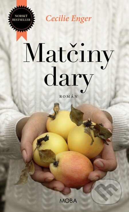 E-kniha: Matčiny dary (Cecilie Enger). Moba, 2016 E-kniha: Matčiny dary (Cecilie Enger). Moba, 2016