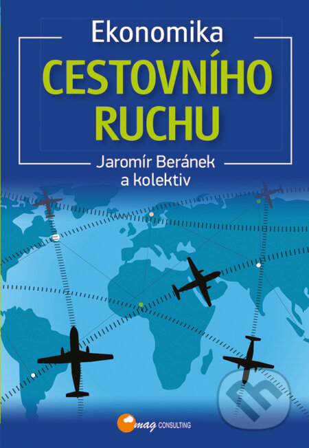 E-kniha: Ekonomika cestovního ruchu (Jaromír Beránek a kolektív). Grada, 2016 E-kniha: Ekonomika cestovního ruchu (Jaromír Beránek a kolektív). Grada, 2016