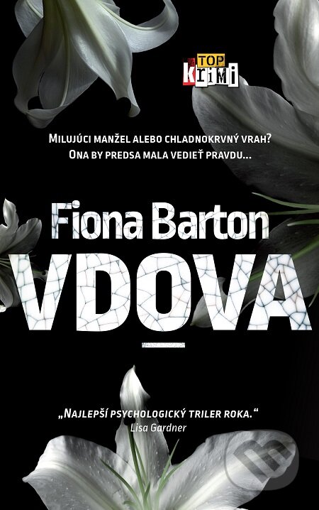 E-kniha: Vdova (Fiona Barton). Slovart, 2016 E-kniha: Vdova (Fiona Barton). Slovart, 2016