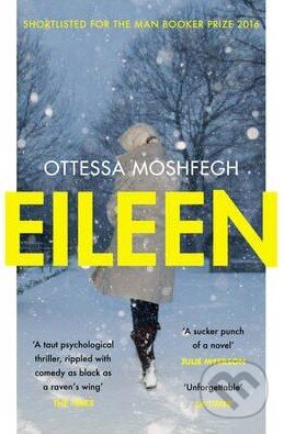 Kniha: Eileen (Ottessa Moshfegh). Vintage, 2016 Kniha: Eileen (Ottessa Moshfegh). Vintage, 2016