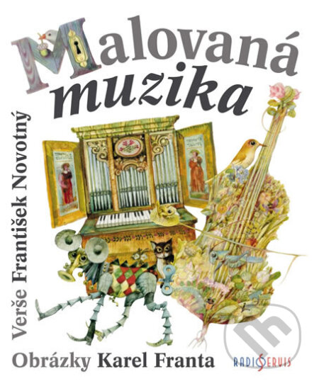 Malovaná muzika - František Novotný, Radioservis, 2016