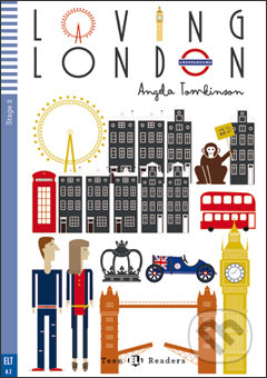 Loving London - Angela Tomkinson, Veronica Pozzi (ilustrácie), Eli, 2014