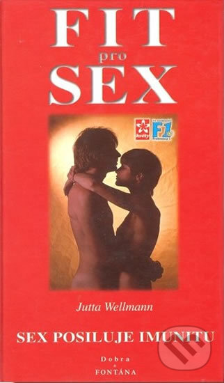 Kniha: Fit pro sex (Jutta Wellmann). Fontána, 2002 Kniha: Fit pro sex (Jutta Wellmann). Fontána, 2002