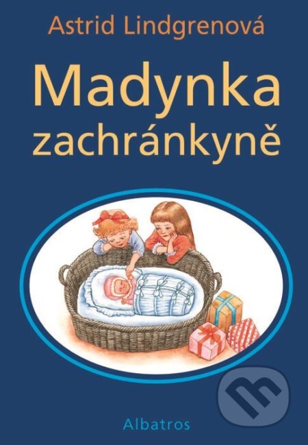 Kniha: Madynka zachránkyně (Astrid Lindgren). Albatros CZ, 2007 Kniha: Madynka zachránkyně (Astrid Lindgren). Albatros CZ, 2007