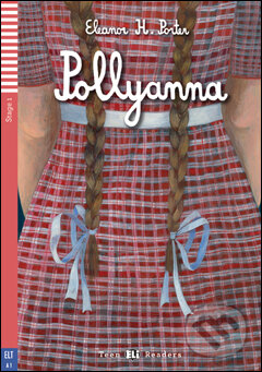 Kniha: Pollyanna (Eleanor H. Porter). Eli, 2016 Kniha: Pollyanna (Eleanor H. Porter). Eli, 2016