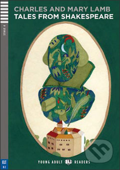 Tales from Shakespeare - Charles Lamb, Mary Lamb, Silvana Sardi, Alicia Baladan (ilustrácie), Eli, 2014
