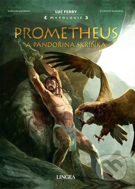 Kniha: Prometheus a Pandořina skříňka (Luc Ferry). Lingea, 2024 Kniha: Prometheus a Pandořina skříňka (Luc Ferry). Lingea, 2024