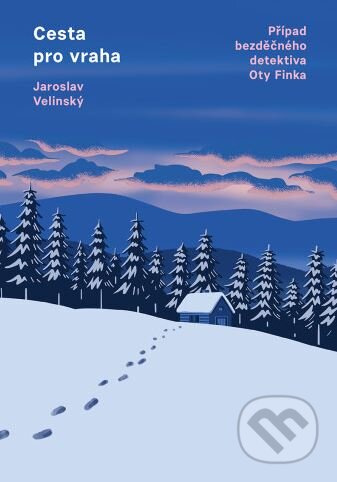 Kniha: Cesta pro vraha (Jaroslav Velinský). Mystery Press, 2024 Kniha: Cesta pro vraha (Jaroslav Velinský). Mystery Press, 2024
