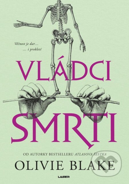 Kniha: Vládci smrti (Olivie Blake). Laser books, 2025 Kniha: Vládci smrti (Olivie Blake). Laser books, 2025