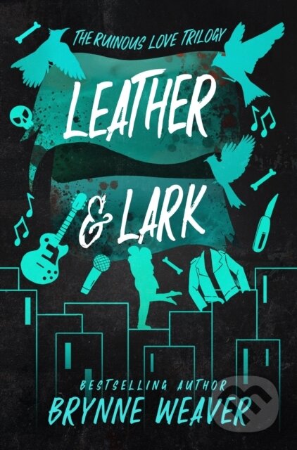 Kniha: Leather & Lark (Brynne Weaver). Piatkus, 2024 Kniha: Leather & Lark (Brynne Weaver). Piatkus, 2024