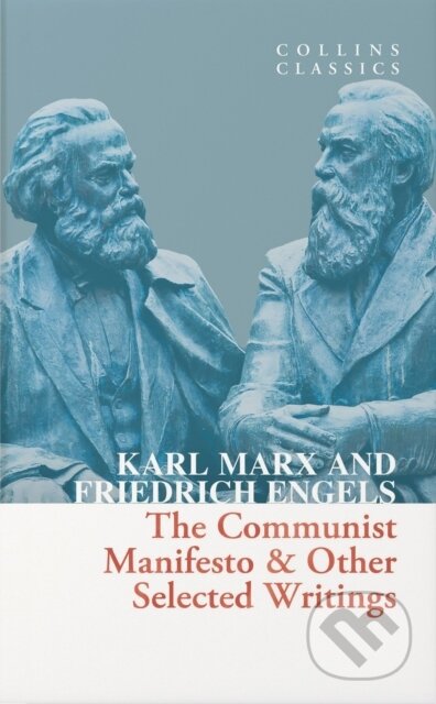 Kniha: The Communist Manifesto (Friedrich Engels a Karl Marx). William Collins, 2024 Kniha: The Communist Manifesto (Friedrich Engels a Karl Marx). William Collins, 2024