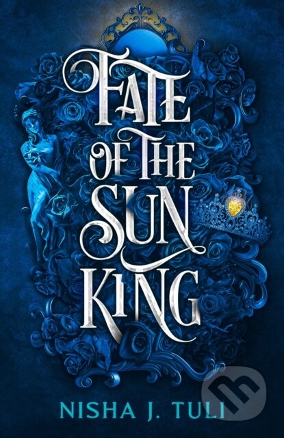 Kniha: Fate of the Sun King (Nisha J. Tuli). Orbit, 2024 Kniha: Fate of the Sun King (Nisha J. Tuli). Orbit, 2024