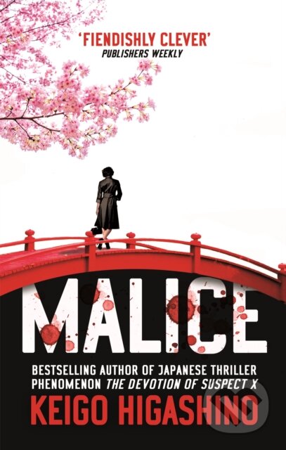 Kniha: Malice (Keigo Higashino). Abacus, 2015 Kniha: Malice (Keigo Higashino). Abacus, 2015