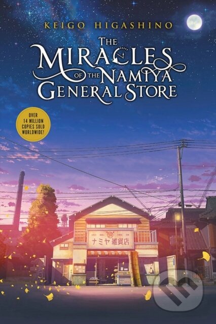 Kniha: The Miracles Of The Namiya General Store (Keigo Higashino). Yen Press, 2021 Kniha: The Miracles Of The Namiya General Store (Keigo Higashino). Yen Press, 2021