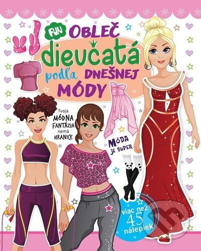 Kniha: Obleč dievčatá podľa dnešnej módy (Foni book). Foni book, 2024 Kniha: Obleč dievčatá podľa dnešnej módy (Foni book). Foni book, 2024