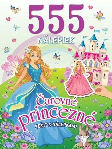 Kniha: 555 nálepiek Čarovné princezné (Foni book). Foni book, 2024 Kniha: 555 nálepiek Čarovné princezné (Foni book). Foni book, 2024