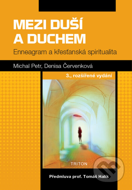 E-kniha: Mezi duší a Duchem (Denisa Červenková a Michal Petr). Triton, 2024 E-kniha: Mezi duší a Duchem (Denisa Červenková a Michal Petr). Triton, 2024