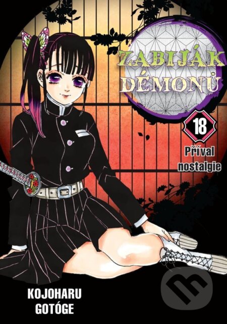 Kniha: Zabiják démonů 18 - Příval nostalgie (Kojoharu Gotóge). Crew, 2024 Kniha: Zabiják démonů 18 - Příval nostalgie (Kojoharu Gotóge). Crew, 2024