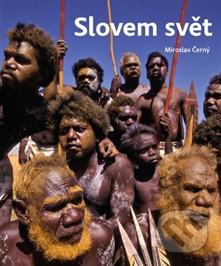 Kniha: Slovem svět (Miroslav Černý). Togga, 2024 Kniha: Slovem svět (Miroslav Černý). Togga, 2024