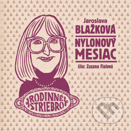 Audiokniha: Nylonový mesiac (Jaroslava Blažková). Wisteria Books a FPU, 2024 Audiokniha: Nylonový mesiac (Jaroslava Blažková). Wisteria Books a FPU, 2024
